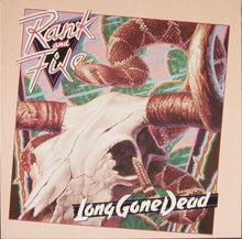 Carica l'immagine nel visualizzatore di Gallery, Rank & File : Long Gone Dead (LP, Album)