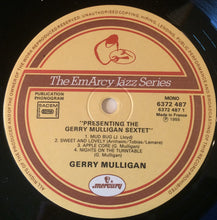Carica l'immagine nel visualizzatore di Gallery, Gerry Mulligan And His Sextet : Presenting The Gerry Mulligan Sextet (LP, Mono, RE)
