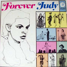 Carica l'immagine nel visualizzatore di Gallery, Judy Garland : Forever Judy (LP, Comp, Ltd)