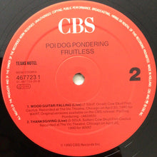 Carica l'immagine nel visualizzatore di Gallery, Poi Dog Pondering : Fruitless (12", EP)