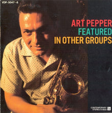 Carica l'immagine nel visualizzatore di Gallery, Art Pepper : Featured In Other Groups (2xCD, Comp, RM)