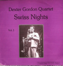 Carica l'immagine nel visualizzatore di Gallery, Dexter Gordon Quartet : Swiss Nights Vol. 1 (LP)
