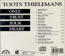 Carica l'immagine nel visualizzatore di Gallery, Toots Thielemans : Only Trust Your Heart (CD, Album)