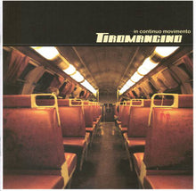 Carica l'immagine nel visualizzatore di Gallery, Tiromancino : In Continuo Movimento (CD, Album)
