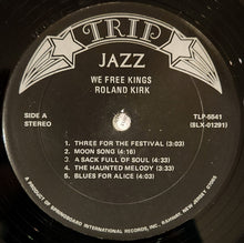 Carica l'immagine nel visualizzatore di Gallery, Roland Kirk : We Free Kings (LP, Album, RE)