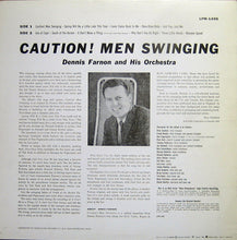 Carica l'immagine nel visualizzatore di Gallery, Dennis Farnon And His Orchestra : Caution! Men Swinging (LP, Album, RE)