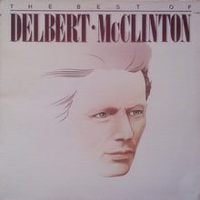 Carica l'immagine nel visualizzatore di Gallery, Delbert McClinton : The Best Of Delbert McClinton (LP, Comp)