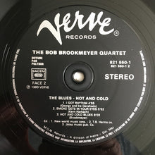 Carica l'immagine nel visualizzatore di Gallery, The Bob Brookmeyer Quartet : The Blues-Hot And Cold (LP, Album, RE)