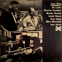 Carica l'immagine nel visualizzatore di Gallery, Al Cohn, Dexter Gordon, Barry Harris (2), Louis Hayes, Sam Jones, Blue Mitchell, Sam Noto : True Blue (LP, Album)