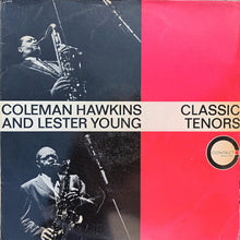 Carica l'immagine nel visualizzatore di Gallery, Coleman Hawkins And Lester Young : Classic Tenors (LP, Comp, Mono, RE)