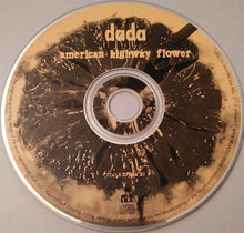 Carica l'immagine nel visualizzatore di Gallery, Dada (4) : American Highway Flower (CD, Album)