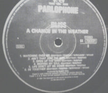 Carica l'immagine nel visualizzatore di Gallery, Bliss (10) : A Change In The Weather (LP, Album)