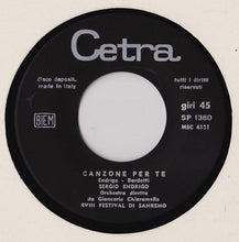 Carica l'immagine nel visualizzatore di Gallery, Sergio Endrigo : Canzone Per Te (7")