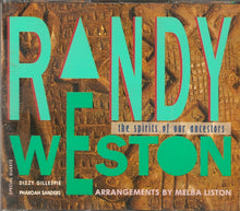 Carica l'immagine nel visualizzatore di Gallery, Randy Weston : The Spirits Of Our Ancestors (2xCD, Album)