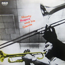 Carica l'immagine nel visualizzatore di Gallery, Shorty Rogers And His Giants : Shorty Rogers And His Giants (LP, Album, Mono, RE)