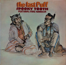 Carica l'immagine nel visualizzatore di Gallery, Spooky Tooth Featuring Mike Harrison (2) : The Last Puff (LP, Album)