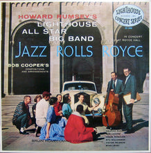 Carica l'immagine nel visualizzatore di Gallery, Howard Rumsey's Lighthouse All-Stars : Jazz Rolls Royce (LP, Album, RE)