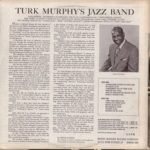 Carica l'immagine nel visualizzatore di Gallery, Turk Murphy's Jazz Band : Turk Murphy's Jazz Band (LP, Album, Num)
