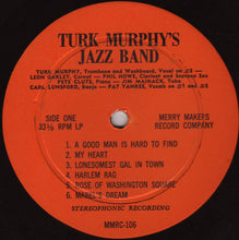 Carica l'immagine nel visualizzatore di Gallery, Turk Murphy's Jazz Band : Turk Murphy's Jazz Band (LP, Album, Num)
