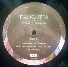 Carica l'immagine nel visualizzatore di Gallery, Daughter (2) : Not To Disappear (LP, Album, RP)