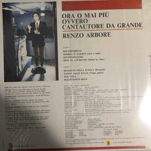Carica l'immagine nel visualizzatore di Gallery, Renzo Arbore : Ora O Mai Più Ovvero Cantautore Da Grande (LP, Album)