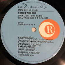 Carica l'immagine nel visualizzatore di Gallery, Renzo Arbore : Ora O Mai Più Ovvero Cantautore Da Grande (LP, Album)