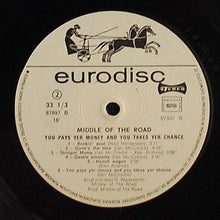 Carica l'immagine nel visualizzatore di Gallery, Middle Of The Road : You Pays Yer Money And You Takes Yer Chance (LP, Album, Gat)