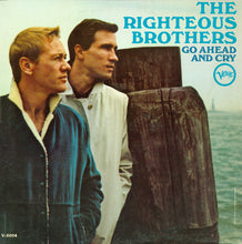 Carica l'immagine nel visualizzatore di Gallery, The Righteous Brothers : Go Ahead And Cry (LP, Album, Mono)