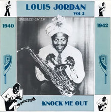 Carica l'immagine nel visualizzatore di Gallery, Louis Jordan : Knock Me Out Vol. 2 (1940-1942) (LP, Comp)