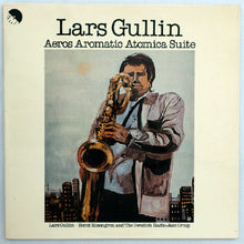 Carica l'immagine nel visualizzatore di Gallery, Lars Gullin : Aeros Aromatic Atomica Suite (LP, Album)