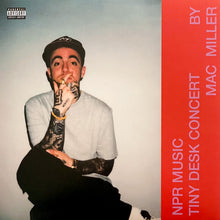 Carica l'immagine nel visualizzatore di Gallery, Mac Miller : NPR Music Tiny Desk Concert (LP, S/Sided, EP, Etch, Blu)