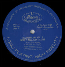 Carica l'immagine nel visualizzatore di Gallery, Gerry Mulligan And His Sextet : Mainstream Of Jazz Vol. 2 (LP, Album, Mono)