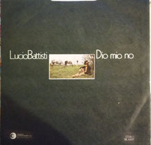 Carica l'immagine nel visualizzatore di Gallery, Lucio Battisti : Dio Mio No (7")