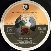 Carica l'immagine nel visualizzatore di Gallery, Lucio Battisti : Dio Mio No (7")