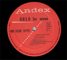 Carica l'immagine nel visualizzatore di Gallery, Bob Keene Septet : Solo For Seven (LP, Album, RE)