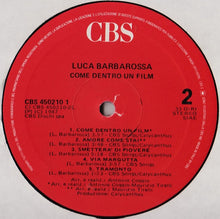 Carica l'immagine nel visualizzatore di Gallery, Luca Barbarossa : Come Dentro Un Film (LP, Album)