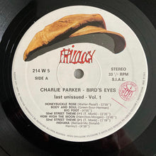 Carica l'immagine nel visualizzatore di Gallery, Charlie Parker : Bird's Eyes, Last Unissued, Vol. 1 (LP)