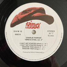 Carica l'immagine nel visualizzatore di Gallery, Charlie Parker : Bird's Eyes, Last Unissued, Vol. 3 (LP)