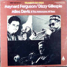 Carica l'immagine nel visualizzatore di Gallery, Maynard Ferguson / Dizzy Gillespie / Miles Davis & Metronome All Stars : Trumpets On High! (LP, Comp)