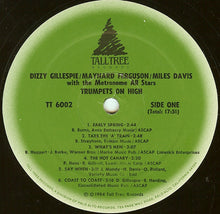Carica l'immagine nel visualizzatore di Gallery, Maynard Ferguson / Dizzy Gillespie / Miles Davis & Metronome All Stars : Trumpets On High! (LP, Comp)