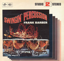 Carica l'immagine nel visualizzatore di Gallery, Frank Barber Percussion Ensemble : Swingin' Percussion (LP, Album)
