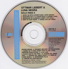 Carica l'immagine nel visualizzatore di Gallery, Ottmar Liebert And Luna Negra : Solo Para Ti (CD, Album)