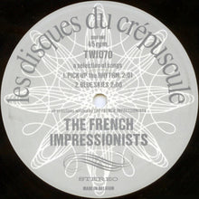 Carica l'immagine nel visualizzatore di Gallery, The French Impressionists : A Selection Of Songs (12")