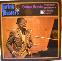 Carica l'immagine nel visualizzatore di Gallery, Coleman Hawkins : Swing Masters (LP, Album, RE)