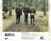 Carica l'immagine nel visualizzatore di Gallery, Terranova : Close The Door (CD, Album)