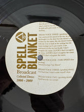 Carica l'immagine nel visualizzatore di Gallery, Broadcast : Spell Blanket (Collected Demos 2006-2009) (2xLP, Album)