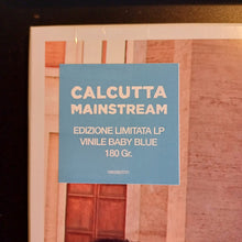 Carica l'immagine nel visualizzatore di Gallery, Calcutta : Mainstream (LP, Ltd, RE, Bab)