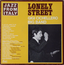 Carica l'immagine nel visualizzatore di Gallery, Gigi Cichellero Big Band : Lonely Street (LP, Album, RE)