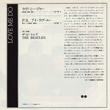 Carica l'immagine nel visualizzatore di Gallery, The Beatles, The Beatles : ラヴ・ミー・ドゥー = Love Me Do / P.S. アイ・ラヴ・ユー = P.S. I Love You (7", Single, Mono, RE)