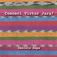 Carica l'immagine nel visualizzatore di Gallery, Daniele Sepe : Conosci Victor Jara? (CD, Album + Box)